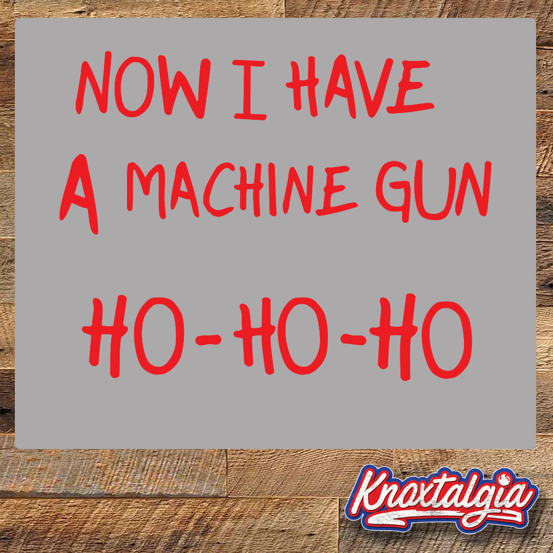 Now I Have A Machine Gun - HO-HO-HO