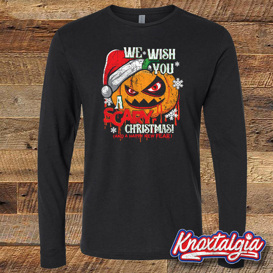 We Wish You A SCARY Christmas! (Long Sleeve)