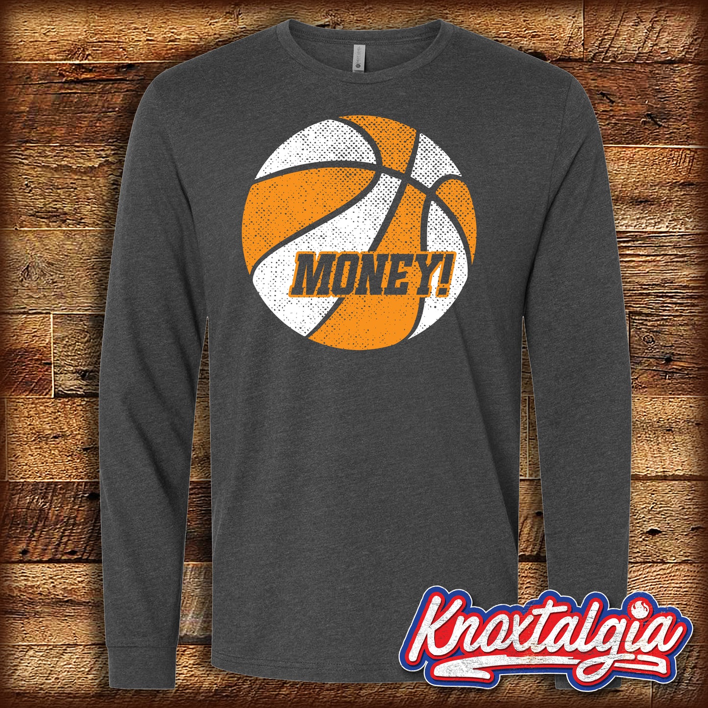 "MONEY!" - Tennessee Basketball (Long Sleeve)