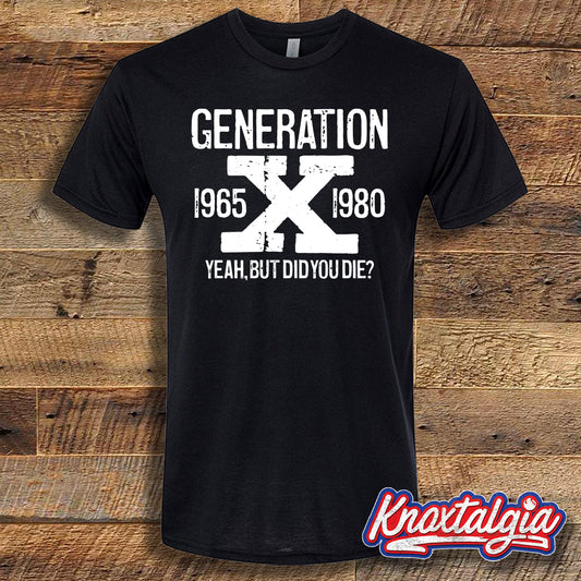 GENERATION X - Yeah, But Did You Die?