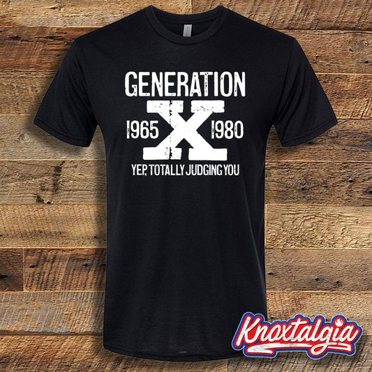 GENERATION X - Yep, Totally Judging You