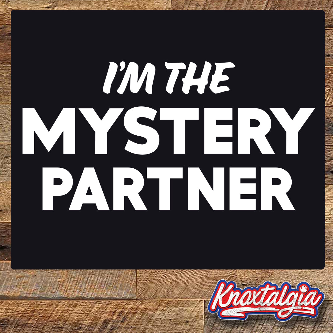 I'm the Mystery Partner!