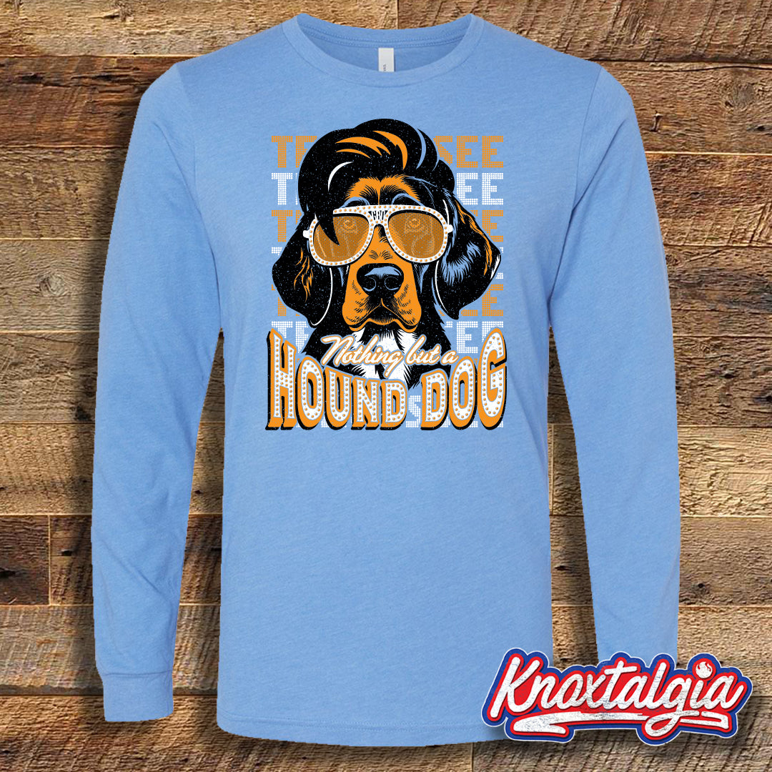 Nothing But A Hound Dog! (Tennessee Lady Blue) - Long Sleeve