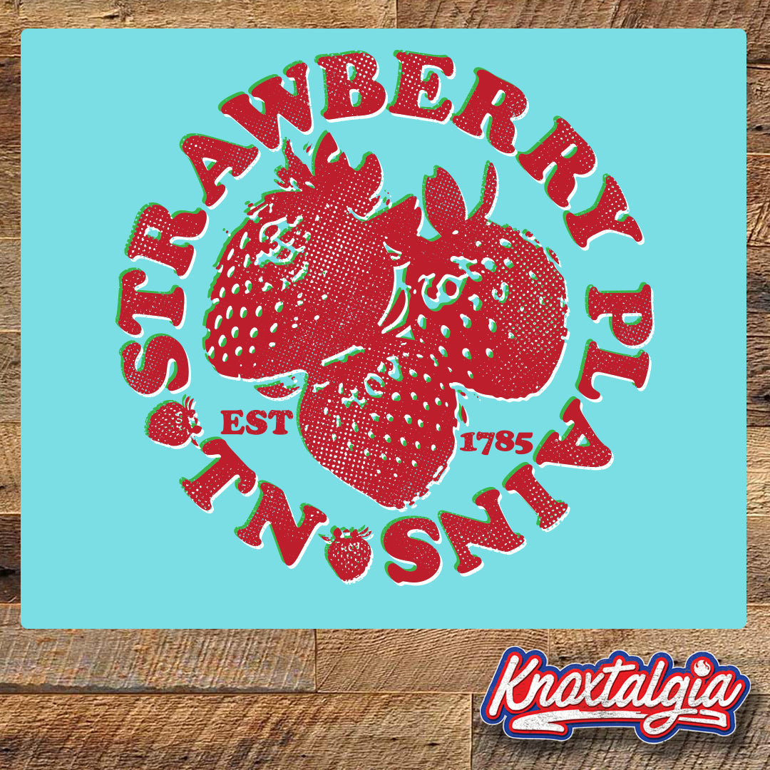 Strawberry Plains, TN EST. 1785